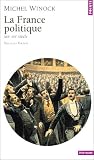 [Livre] La France politique : XIXe - XXe siècle