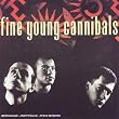 Fine Young Cannibals