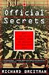 Official Secrets: What the Nazis Planned, What the British and Americans Knew