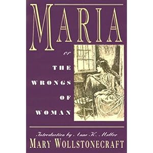 【クリックで詳細表示】Maria or the Wrongs of Woman： Mary Wollstonecraft： 洋書