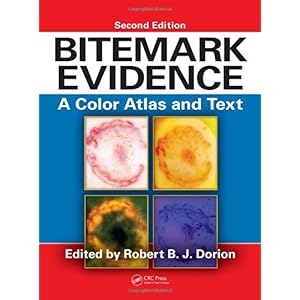 【クリックで詳細表示】Bitemark Evidence： A Color Atlas and Text， 2nd Edition (International Forensic Science) [ハードカバー]