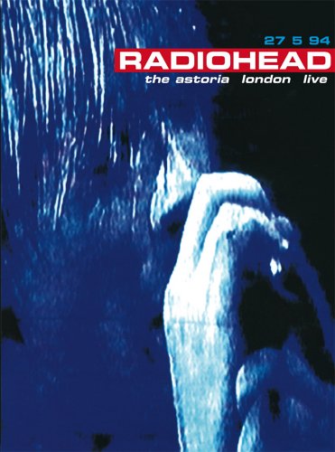  Radiohead: Live At the Astoria