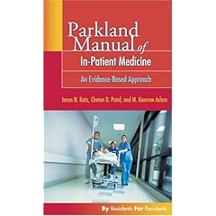 【クリックで詳細表示】Parkland Manual of In-Patient Medicine： An Evidence-Based Approach [ペーパーバック]