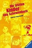 [Book] Die letzten Kinder von Schewenborn: oder ... sieht so unsere Zukunft aus?