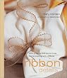 Ribbon Details: With Projects and Instructions for Decorating With Ribbons
