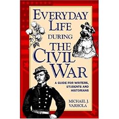 Everyday Life During The Civil War