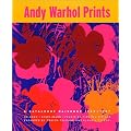 Andy Warhol Prints: A Catalogue Raisonne 1962-1987