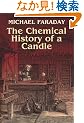 The Chemical History of a Candle