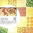World Standard.03-A Tatsuo Sunaga Live Mix