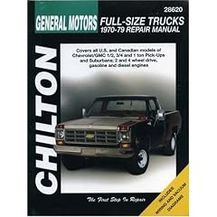 Chilton's Gm Full-Size Trucks 1970-79 Repair Manual (Chilton's Total Car Care Repair Manual)
