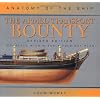 The Armed Transport Bounty (Anatomy of the Ship)