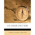 Les Dieux Ont Soif