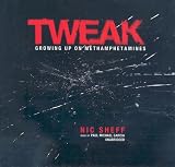 [Book] Tweak: Growing Up on Methamphetamines