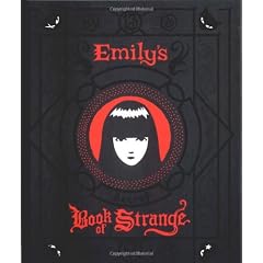 Emily's Secret Book of Strange: Emily the Strange