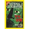 NATIONAL GEOGRAPHIC (�i�V���i�� �W�I�O���t�B�b�N) ���{�� 2007�N 08���� [�G��]