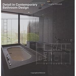 【クリックでお店のこの商品のページへ】Detail in Contemporary Bathroom Design： Virginia McLeod： 洋書