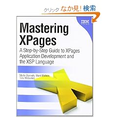 Mastering XPages: A Step-by-Step Guide to XPages Application Development and the XSP Language