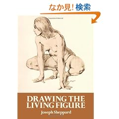 Drawing the Living Figure (Dover Anatomy for Artists)