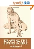 Drawing the Living Figure (Dover Anatomy for Artists)