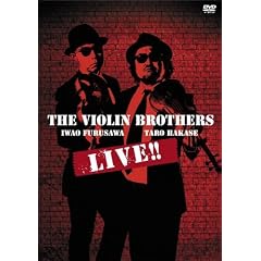 THE VIOLIN BROTHERS LIVE!! [DVD]