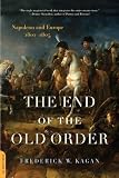 [Book] The End of the Old Order: Napoleon and Europe, 1801-1805