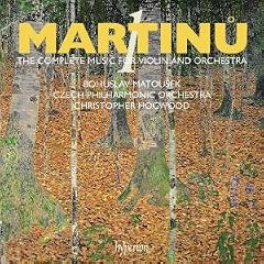 Martinu: The Complete Music for Violin & Orchestra, Vol. 1