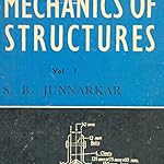 MECHANICS OF STRUCTURES VOL 1 (8TH EDITION) by SB JUNNARKAR
