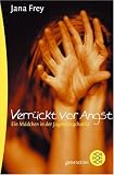 [B&uuml;cher] Verrückt vor Angst: Ein Mädchen in der Jugendpsychiatrie