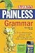 Painless Grammar (Barron's Painless Series)