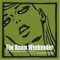 THE ROOM WEEKENDER 15TH ANNIVERSARY EDITION(Village Again��)