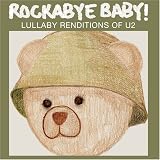 [Music] Rockabye Baby! Lullaby Renditions of U2