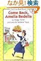 Come Back, Amelia Bedelia (I Can Read Book 2)