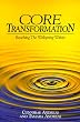 Core Transformation: Reaching the Wellspring Within