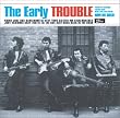 The Early TROUBLE(���W���P�b�g�d�l)