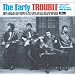 The Early TROUBLE(���W���P�b�g�d�l)