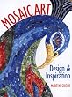 Mosaic Art: Design and Inspiration