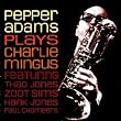PEPPER ADAMS PLAYS CHARLIE MINGUS
