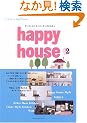 happy house�\happy time books (2) (�ʍ��V�R�����\CHIKYUMARU MOOK)