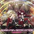 AKIBA-POP RECOLLECTION �y�������Ձz