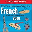 Living Language: French - Daily Phrases & Culture 2006 Day-to-Day Calendar