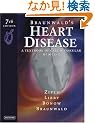 Braunwalds Heart Disease Single Volume: A Textbook of Cardiovascular Medicine