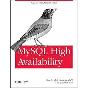 【クリックで詳細表示】MySQL High Availability： Tools for Robust Data Centers [ペーパーバック]