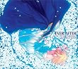 EVER AFTER ~MUSIC FROM �gTSUKIHIME�h REPRODUCTION~ (��������)