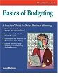Basics of Budgeting: A Practical Guide to Better Business Planning (Crisp Fifty-Minute Books)