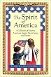 The Spirit of America: Favorite American Quotes, Poems, Songs, and Recipes