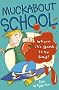 Muckabout School (Roaring Good Reads)