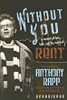 Without You: A Memoir of Love, Loss, And the Musical Rent