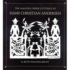 The Amazing Paper Cuttings of Hans Christian Andersen