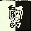 Fat Jazzy Grooves 6 & 7
