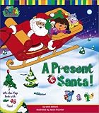 A Present for Santa!: A Lift-the-Flap Book with 45 Flaps! (Dora the Explorer)